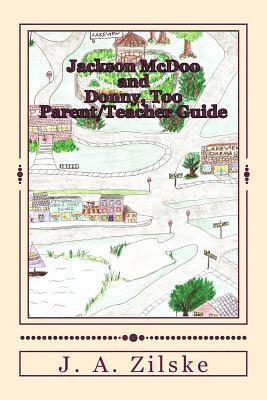 J. A. Zilske - Jackson McDoo and Donny, Too: Parent/Teacher Guide, Häftad