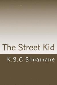 Khumbulani S. C. Simamane - The Street Kid, Häftad