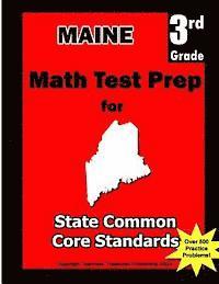 bokomslag Maine 3rd Grade Math Test Prep: Common Core Learning Standards