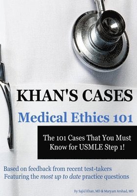 Khan's Cases: Medical Ethics 1