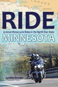 bokomslag Ride Minnesota: 23 Great Motorcycle Rides in the North Star State