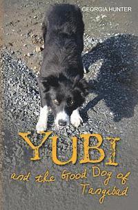 bokomslag Yubi and the Good Dog of Tangibad