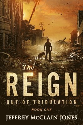 bokomslag The REIGN: Out of Tribulation