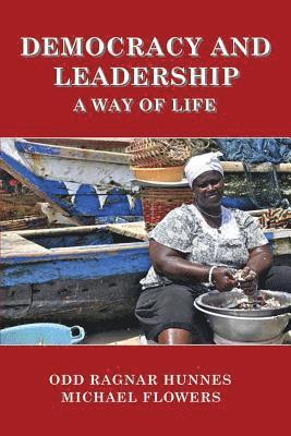 bokomslag Democracy and Leadership: a Way of Life