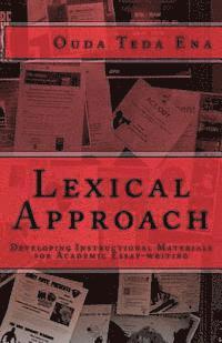 bokomslag Lexical Approach: Developing Instructional Materials for Academic Essay-writing