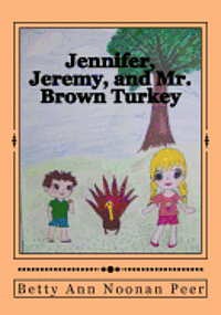 bokomslag Jennifer, Jeremy, and Mr. Brown Turkey
