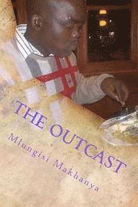 bokomslag The Outcast: When you Out You Out