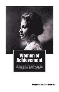 bokomslag Women of Achievement: Women of Achievement: Written for The Fireside Schools Under the Auspices of the Woman's American Baptist Home Mission Society