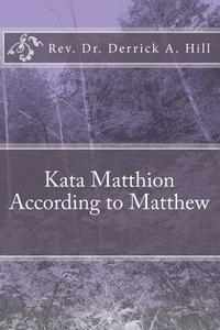 bokomslag Kata Matthaion According to Matthew
