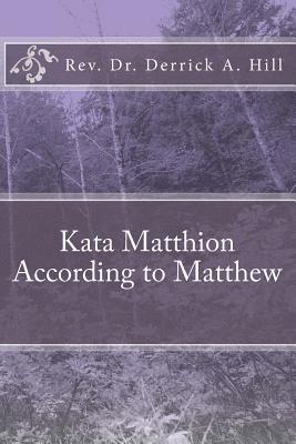 Kata Matthaion According to Matthew 1