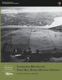 Margie Coffin Brown - Condition Report for Fort Hill Rural Historic District: Cape Cod National Seashore, Häftad