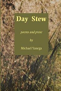 bokomslag Day Stew: poems and prose