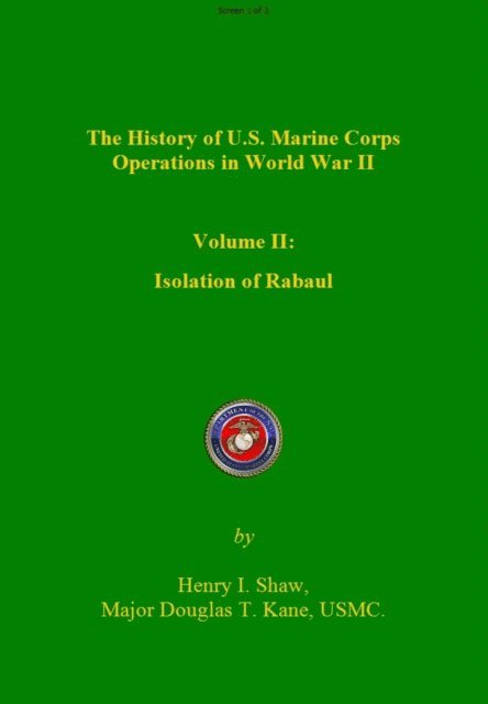 Isolation of Rabaul: History of U. S. Marine Corps Operations in World War II, Volume II