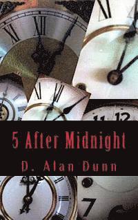 D. Alan Dunn, Candy Leann Reagan - 5 After Midnight, Häftad