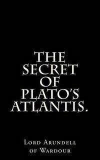 bokomslag The Secret Of Plato's Atlantis.