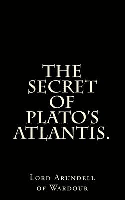 bokomslag The Secret Of Plato's Atlantis.