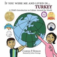 bokomslag If You Were Me and Lived in... Turkey: A Child's Introduction to Culture Around the World