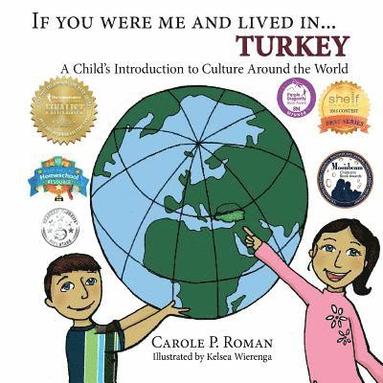 bokomslag If You Were Me and Lived in... Turkey: A Child's Introduction to Culture Around the World