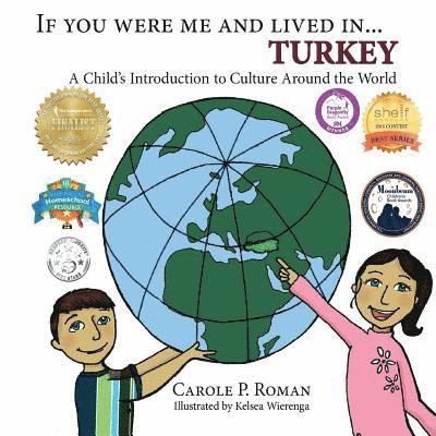 If You Were Me and Lived in... Turkey: A Child's Introduction to Culture Around the World 1