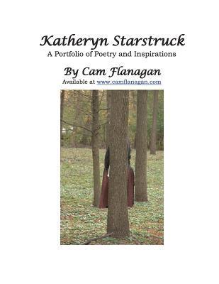 Katheryn Starstruck: A Book of Poetry and Inspirations 1