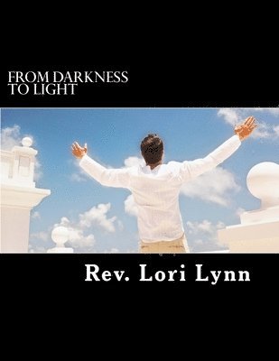 From Darkness to Light 1