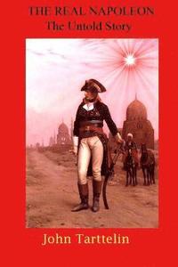 bokomslag The Real Napoleon