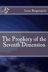 bokomslag The Prophecy of the Seventh Dimension