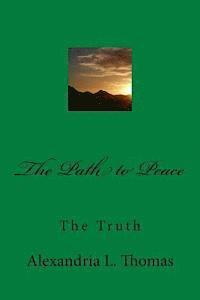 bokomslag The Path to Peace: The Truth