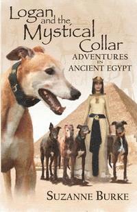 bokomslag Logan and The Mystical Collar: Adventures in Ancient Egypt