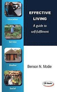 Effective Living: A guide to self-fulfilment 1