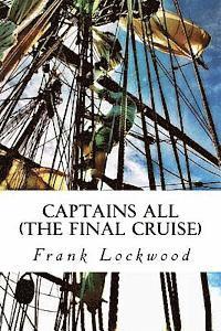 Captains All: The Final Cruise 1