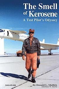bokomslag The Smell of Kerosene: A Test Pilot's Odyssey