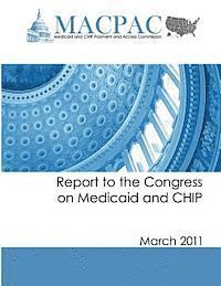 bokomslag Report to the Congress on Medicaid and CHIP (March 2011)