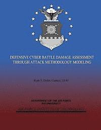 bokomslag Defensive Cyber Battle Damage Assessment Through Attack Methodology Modeling