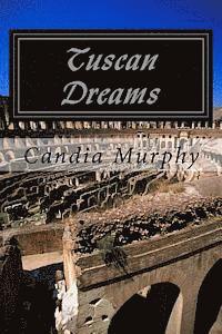 Candia Murphy - Tuscan Dreams, Häftad