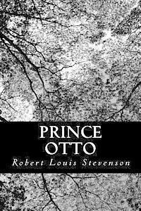bokomslag Prince Otto: A Romance