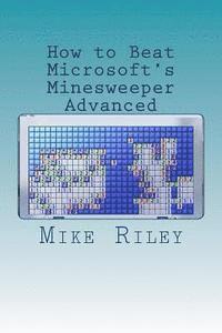 bokomslag How to Beat Microsoft's Minesweeper Advanced