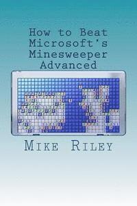 bokomslag How to Beat Microsoft's Minesweeper Advanced