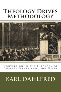 bokomslag Theology Drives Methodology
