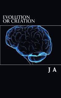 bokomslag Evolution or Creation: evolution science religion bible