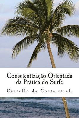 bokomslag Conscientização Orientada da Prática do Surfe: Um livro sobre a Aprendizagem do Surfe