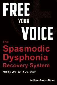 bokomslag free your voice-spasmodic dysphonia recovery system