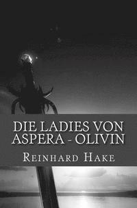 bokomslag Die Ladies von Aspera - Olivin