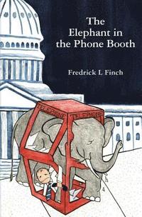 bokomslag The Elephant in the Phone Booth