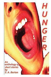 Hunger: An anthology of short speculative fiction 1