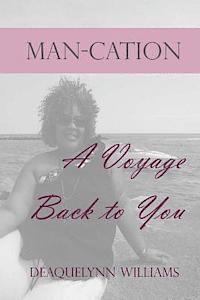 bokomslag Man-cation: A Voyage Back to You