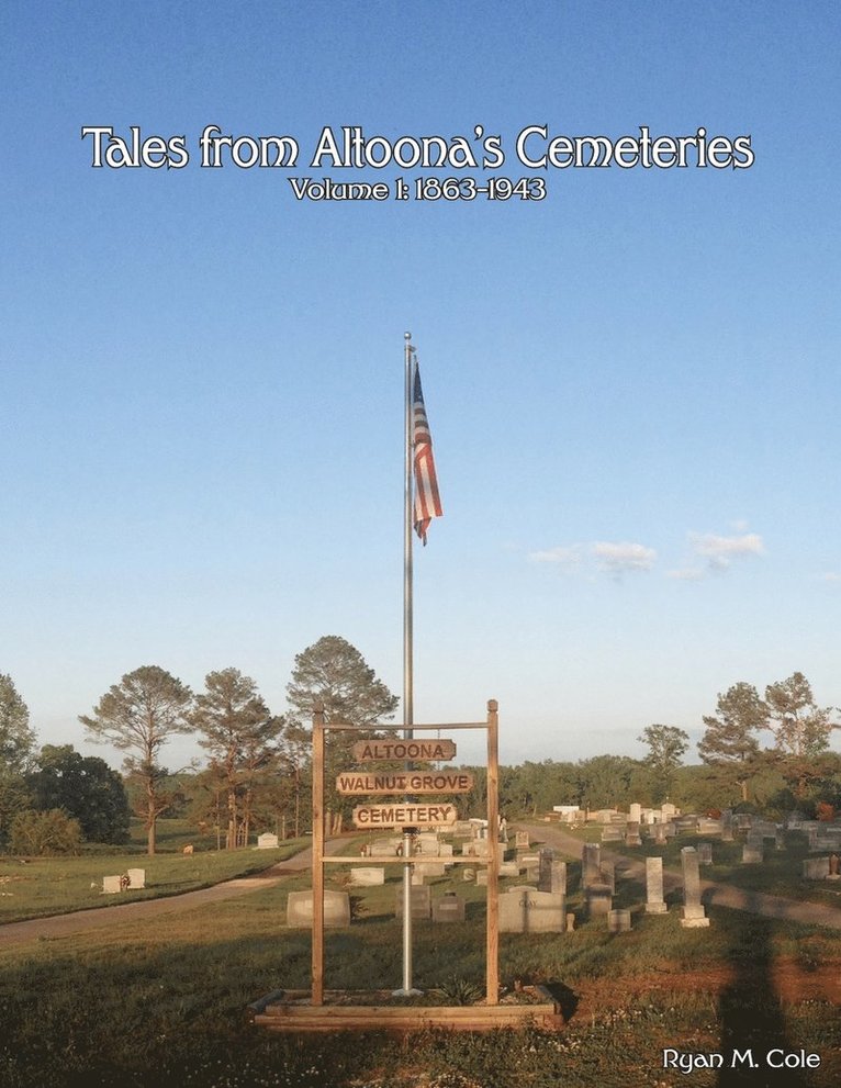 Tales from Altoona's Cemeteries 1