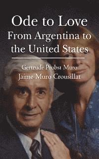 Ode to Love: From Argentina to the United States 1