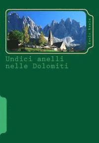 bokomslag Undici anelli nelle Dolomiti: Itinerari circolari per scoprire le montagne più belle del mondo in bicicletta