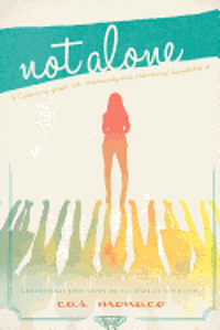 Cas Monaco - Not Alone: Cultivating Gospel Rich Community and Intentional Discipleship, Häftad